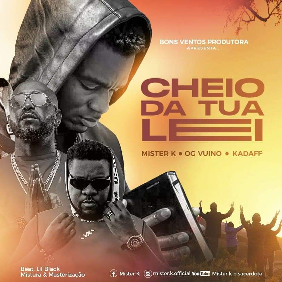 Mister K – Cheio Da Tua Lei (feat. Vui Vui & Kadaff)