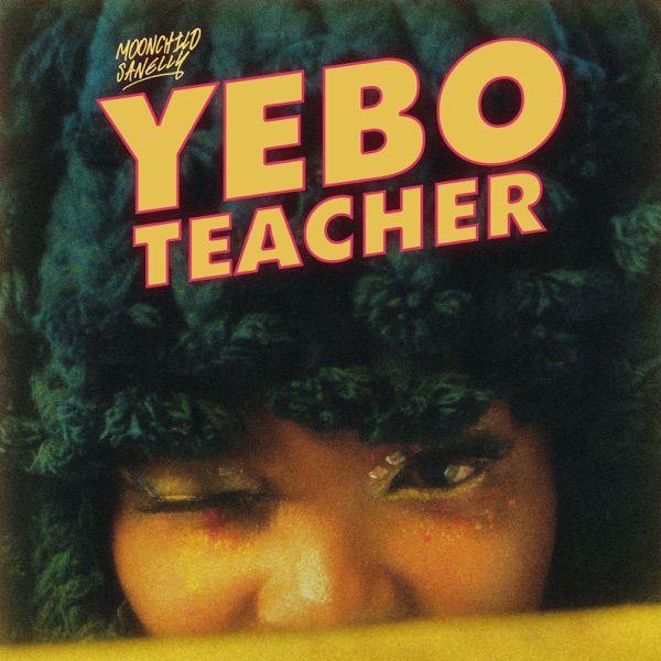 Moonchild Sanelly – Yebo Teacher (EP)