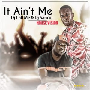 DJ Call Me & DJ Sunco - It Ain’t Me Remix