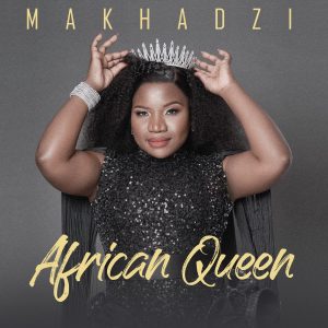 Makhadzi - African Queen (Álbum)