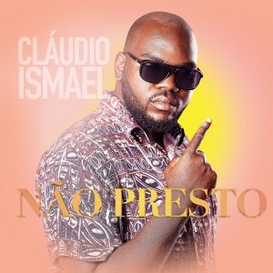 Claudio Ismael - Não Presto