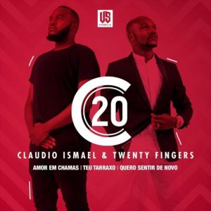 Cláudio Ismael e Twenty Fingers - C20 (EP) 2020