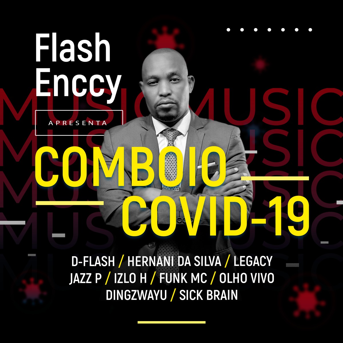 Flash Enccy – Comboio Covid-19 (feat. D-Flash, Hernani, Legacy, Jazz P, Izho H, Funk Mc, Olho Vivo, Dingzwayu & Sick Brain)