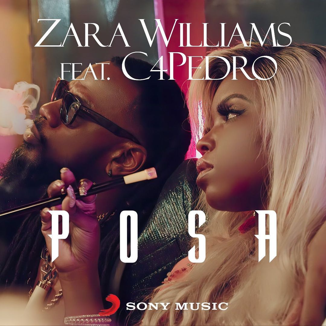 Zara Williams – Posa (feat. C4 Pedro)