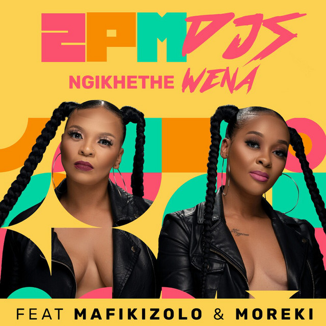 2pm DJs – Ngikhethe Wena (feat. Mafikizolo & MOREKI)