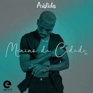 Aristides - Menino Da Cidada (EP) 