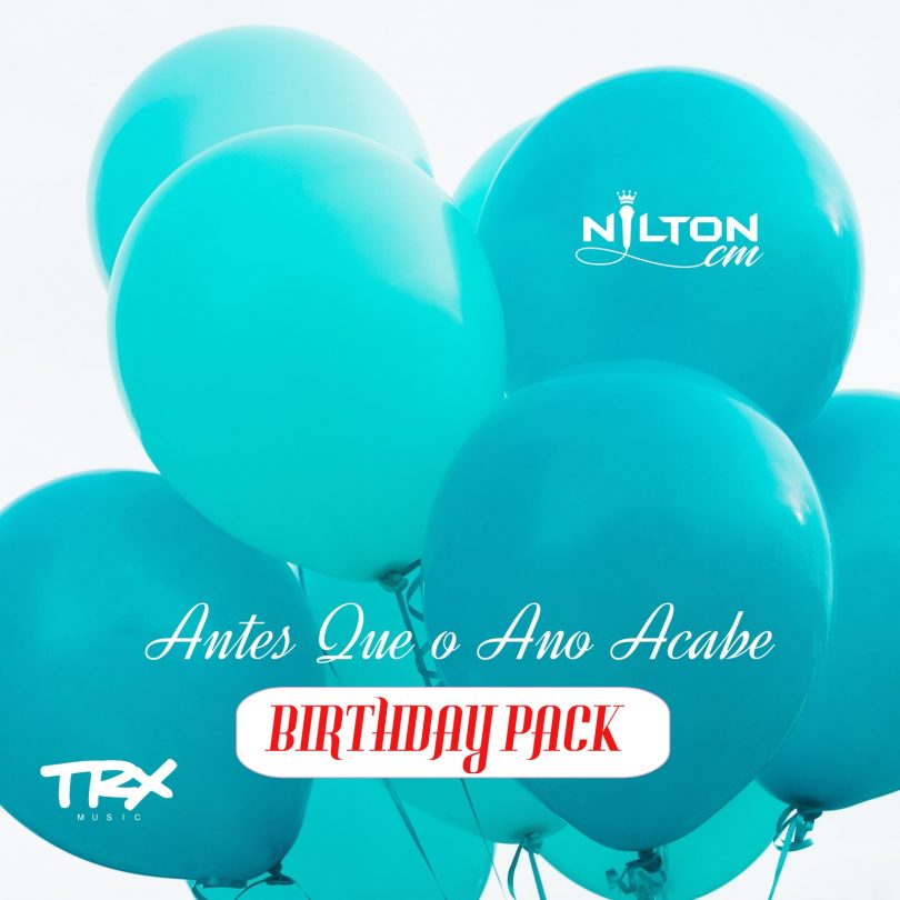 Nilton CM – Antes Que o Ano Acabe (Birthday Pack) EP
