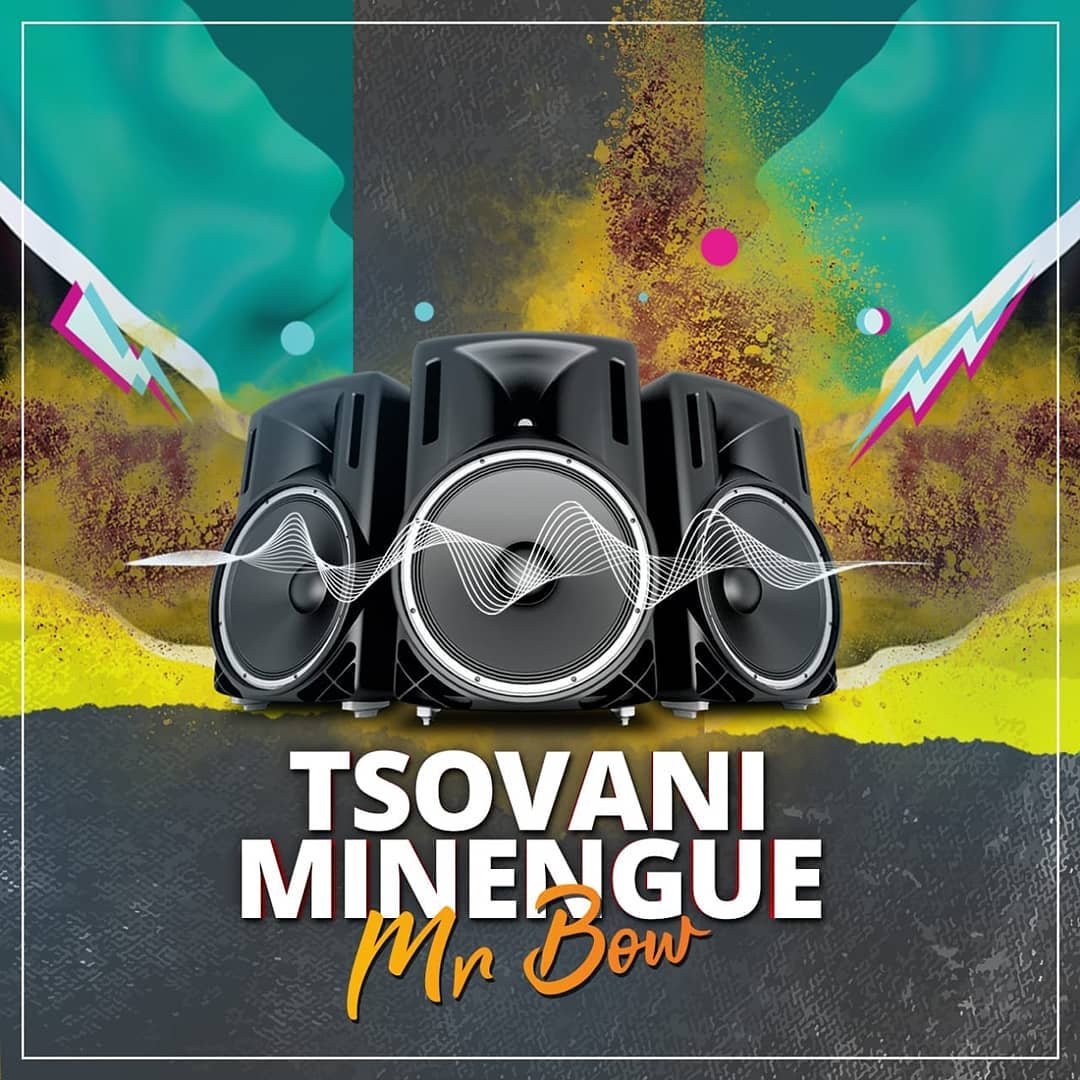 Mr Bow – Tsovani Minengue