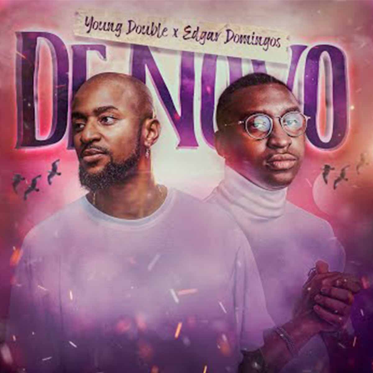 Young Double – De Novo (feat. Edgar Domingos)