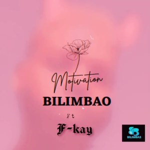 Bilimbao – Motivation (feat. F-Kay)