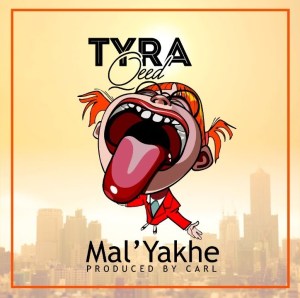 TyraQeed – Mal’ Yakhe