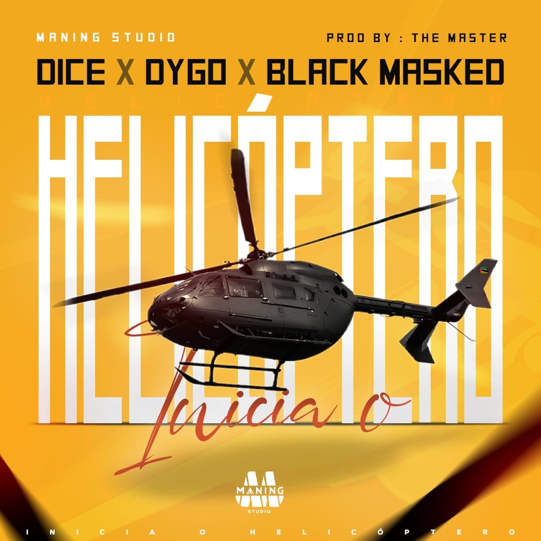 Dice , Dygo Boy e Black Masked – Inicia o Helicóptero