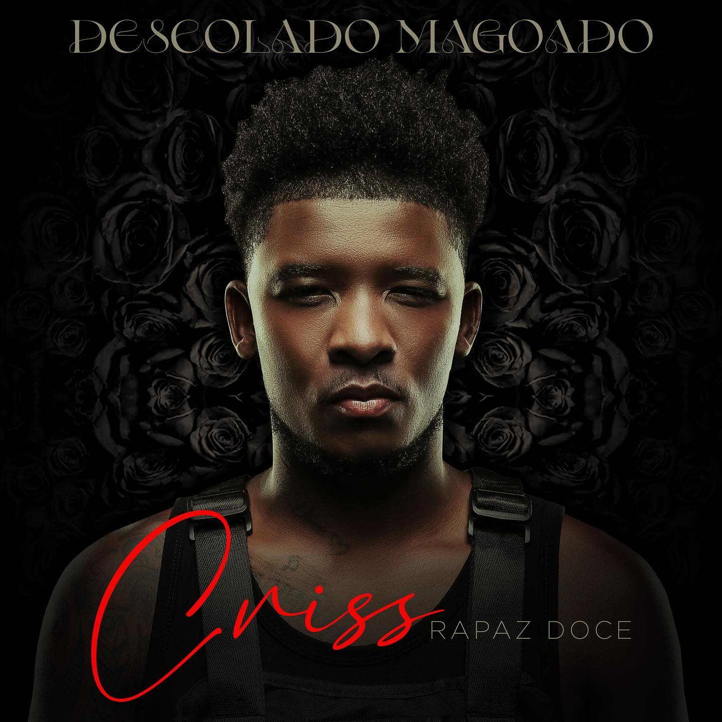 Criss – Descolado Magoado (Album)