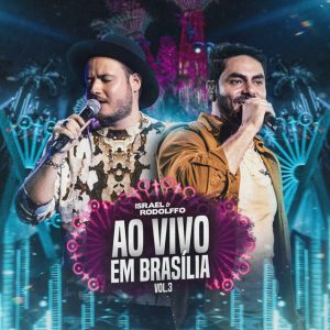 Israel e Rodolffo - Ao Vivo Em Brasília, Vol. 3 (Album)