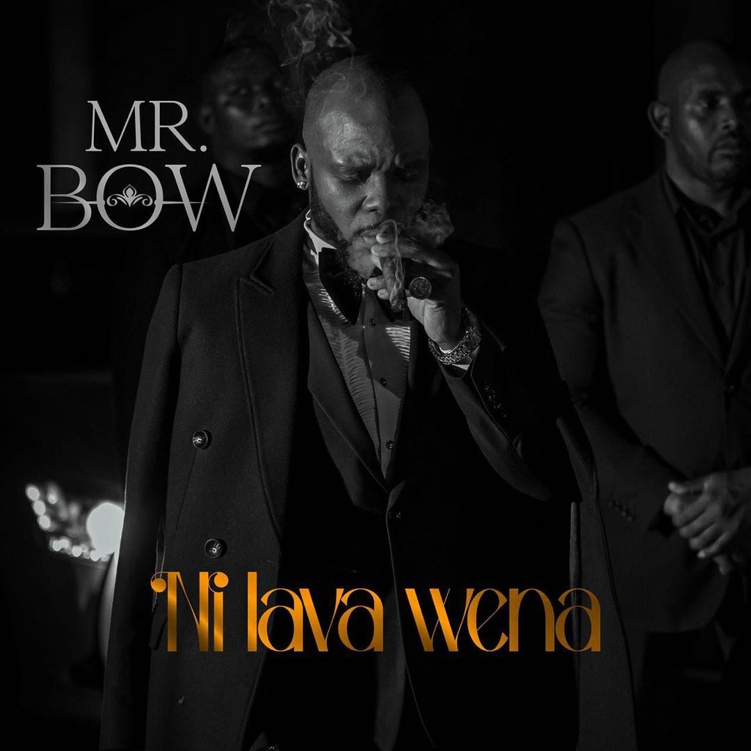 Mr Bow – Ni Lava Wena