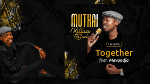 Killua Rafael - Together ft. Mavundja