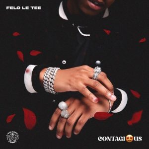 Felo Le Tee – Contagious (EP)