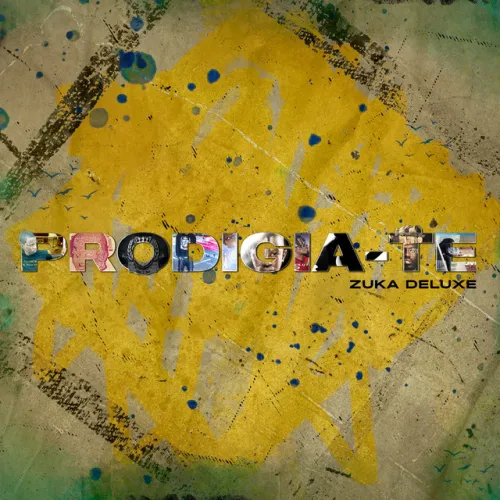 Prodigio – PRODIGIA-TE (Zuka Deluxe) Album