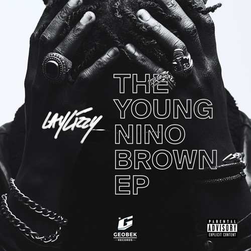 Laylizzy – The Young Nino Brown (EP)