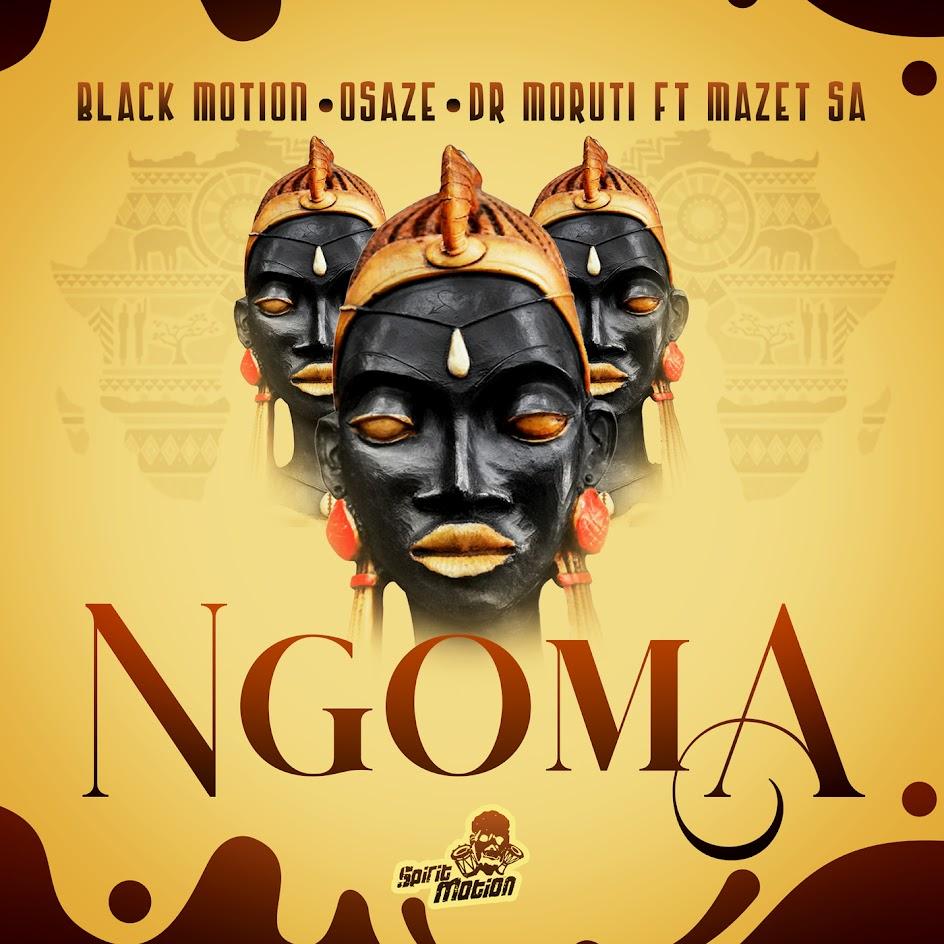 Black Motion, Osaze & Dr Moruti – Ngoma (feat. Mazet SA)
