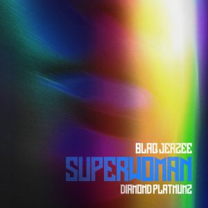 Blaq Jerzee & Diamond Platnumz – Superwoman