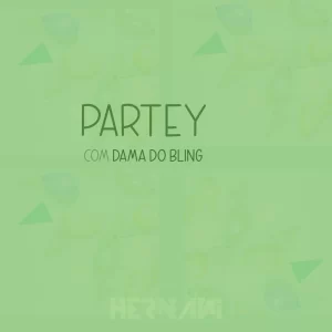 Hernani - Partey (feat. Dama Do Bling)