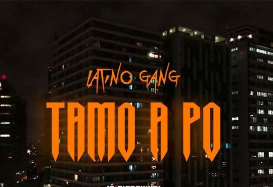 Latino Gang (Paulelson, Yuppie Supremo & BakaBaki) – Tamo A Po