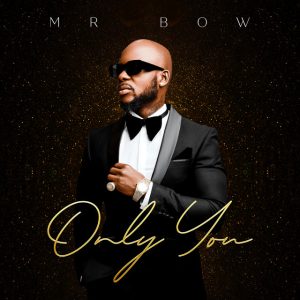 Mr. Bow – Only You (Acoustico)