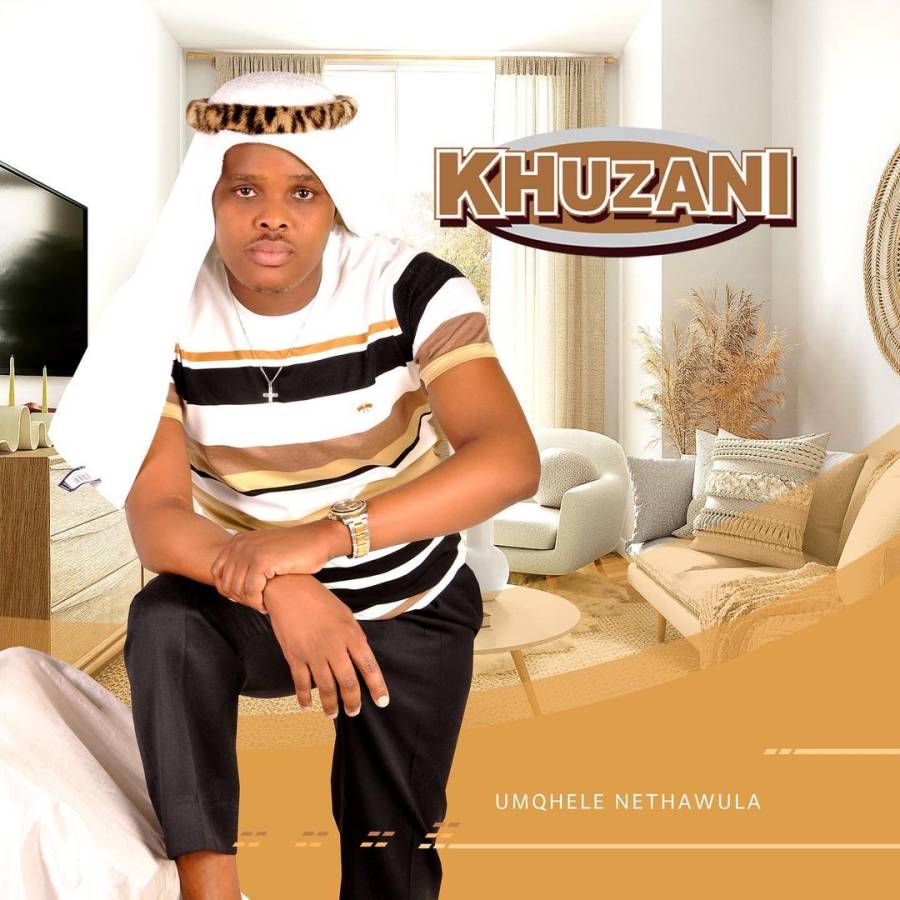 ALBUM: Khuzani – Umqhele Nethawula