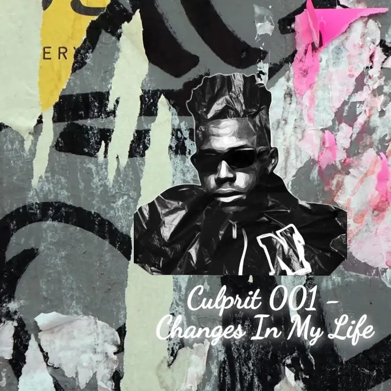 Culprit 001 – Changes In My Life EP