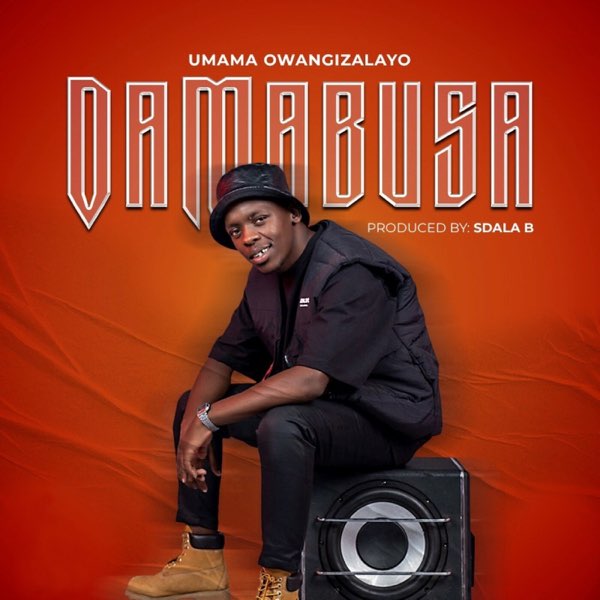 Da Mabusa – Umama Owangizalayo