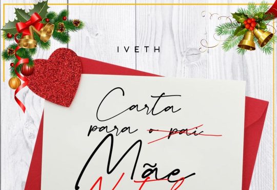 Iveth – Carta para a Mãe Natal