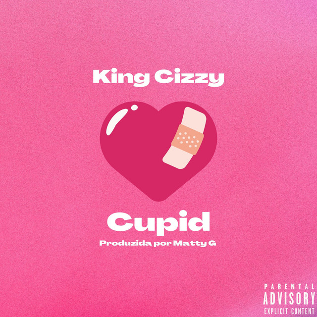 King Cizzy – Cupid