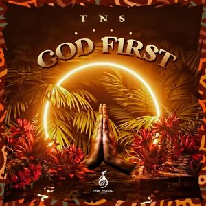 TNS - God First (EP)