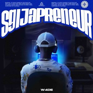 W4DE – Sgijapreneur (ALBUM)