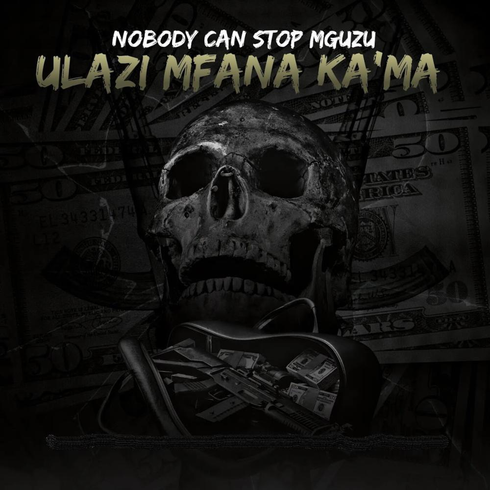 uLazi – Nobody Can Stop Mguzu (ALBUM)
