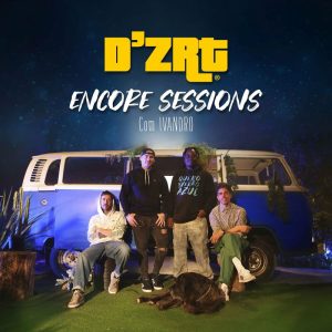 D'ZRT & Ivandro - Verão Azul (Encore Sessions)
