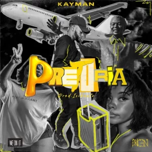 Kayman – Pretória (Uma Carta para o meu Futuro Amor)