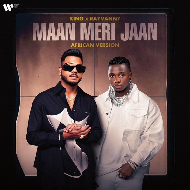 King & Rayvanny – Maan Meri Jaan (African Version)