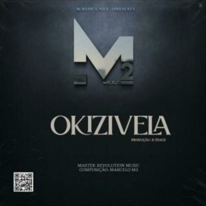 Marcelo M2 – Okizivela