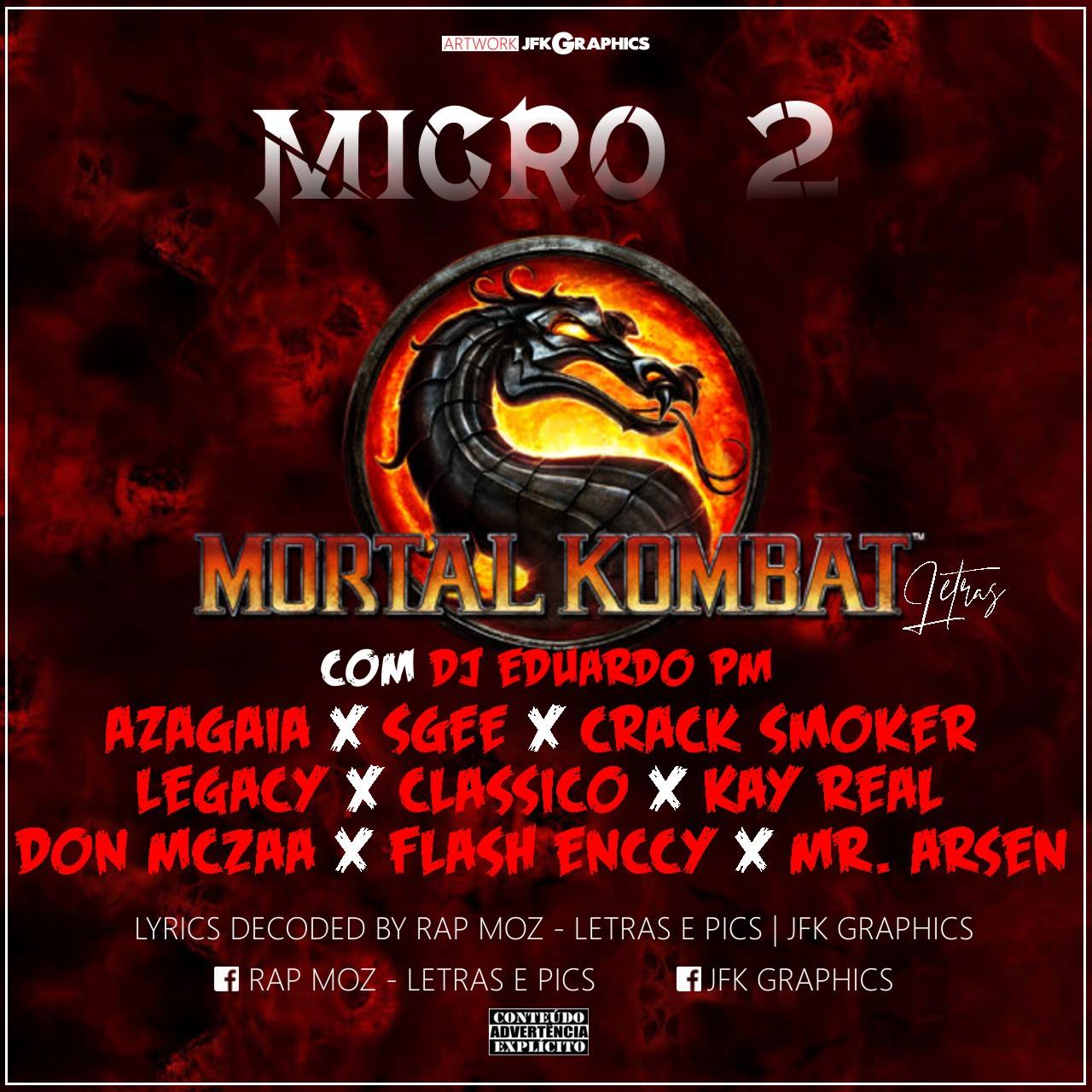 Micro 2 – Mortal Kombat (feat. Azagaia, S Gee, Crack Smoka, Classico Mc, K Real, Don Mceezalin, Mr Arssen & Dj PM) [2011]