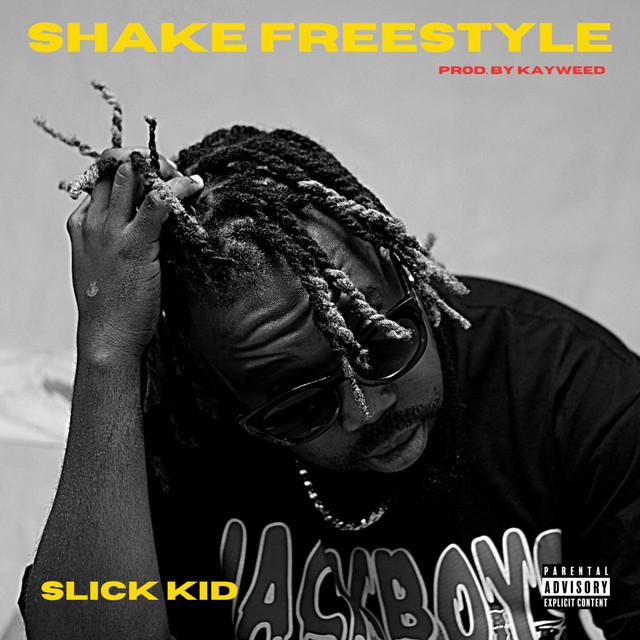 Slick Kid – Shake Freestyle