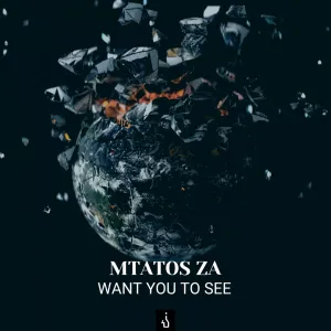 Mtatos ZA – Want You To See EP