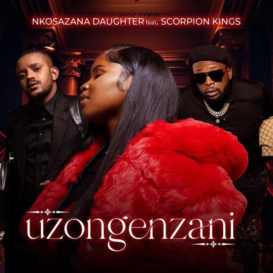 Nkosazana Daughter – Uzongenzani (feat. Kabza De Small & DJ Maphorisa)