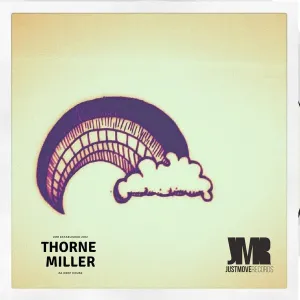 Thorne Miller – Disappear EP