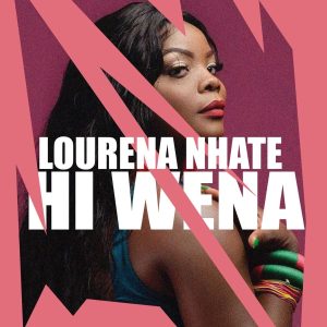 Lourena Nhate - Hi Wena