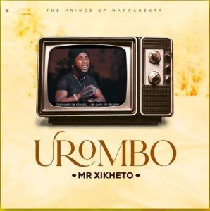 Mr. Xikheto - Urombo (Pobreza)