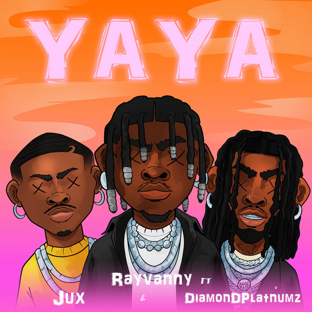 Rayvanny – Yaya (feat. Diamond Platnumz & Jux)