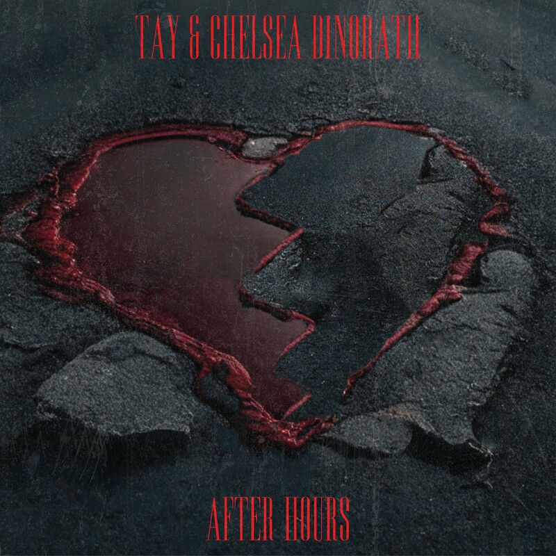 Tay – After Hours (feat. Chelsea Dinorath)