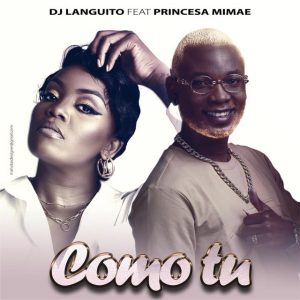 Dj Languito - Como Tu (feat. Princesa Mimae)